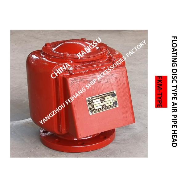 fKM Type Float Type Air Pipe Head And FKM Type Float Type Breathable Cap CB/T3594-94